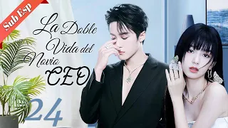 【Sub Español】🥰🥰 La Doble Vida del Novio CEO🥰🥰 Ep24