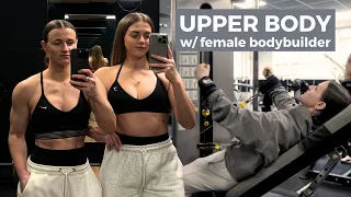 Training like a Female Bodybuilder | Upper Body w/ Bodybuilder