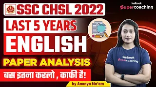 SSC CHSL Previous Year Question Paper | Last 5 Years English CHSL Papers Analysis | By Ananya Ma'am