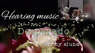 Desperado(デスペラード)  〜ピアノアレンジで〜