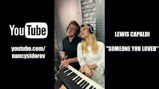 NANSI & SIDOROV | SOMEONE YOU LOVED | LEWIS CAPALDI COVER