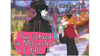 [twisted wonderland] noble bell college au animatic part 2