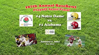 2021 Rose Bowl (#4 Notre Dame v #1 Alabama) One Hour