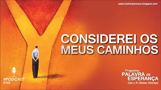 Considerei os Meus Caminhos - Pr. Dieison Henrique #366