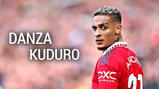 Antony ▶ Danza Kuduro X Don Omar ● Skills & Goals Ajax FC