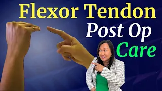 Flexor Tendon Surgery | Post Op Care and Wound Cleaning