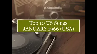 Top 10 Songs JAN 1966; Statler Bros, T Bones, Vogues, Simon&Garfunkel, Beach Boys, Beatles, Byrds