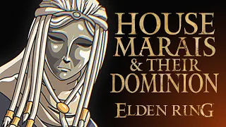 Elden Ring Lore - House Marais & Their Dominion