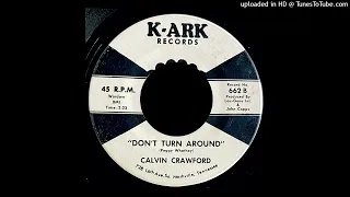 Calvin Crawford - Don't Turn Around - K-Ark Records