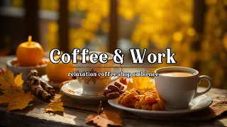 Living Coffee - Relax Jazz Playlist To Work & Study At Home With Increase Creative Focus