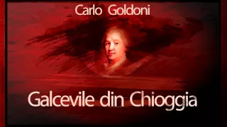 Carlo Goldoni - Galcevile din Chioggia (1986)