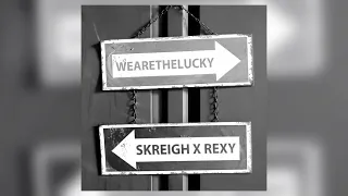 Rexy - WEARETHELUCKY (Feat. Skreigh) [Prod. Zeeroxx]