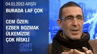 Cem Özer: Amerika’da hakaret üzerinden mizah çok yaygın - Burada Laf Çok - 04.01.2012