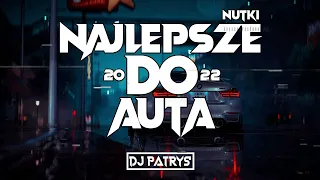 🔥✈️ Najlepsze Nutki Do Auta 🚗🔥KWIECIEŃ 2022✈️VOL.6💥@DJ PATRYŚ  💥