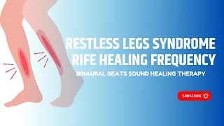 125.95 Hz - Restless Legs Syndrome Rife Healing Frequency | Binaural Beats - RLS Rife Treatment