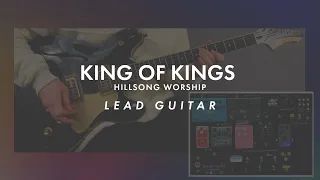 King of Kings | Hillsong Worship | Lead Guitar