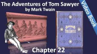 Chapter 22 - The Adventures of Tom Sawyer by Mark Twain - Huck Finn Quotes Scripture