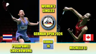 Pornpawee Chochuwong (THA) vs Michelle Li (CAN) | German Open 2024 Badminton