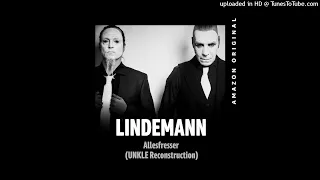 Lindemann - Allesfresser (UNKLE Reconstruction)