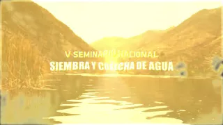 Spot V Seminario Nacional de Siembra y Cosecha de Agua - Gobierno Regional de Lima.