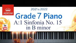 ABRSM 2021-2022 Grade 7, A:1. Sinfonia No. 15 in B minor ~ J.S. Bach. Piano exam piece