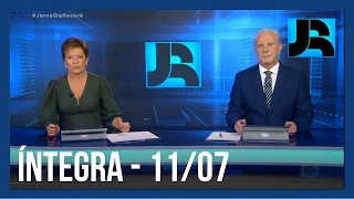 Assista à íntegra do Jornal da Record | 11/07/2022