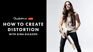 How to Create Distortion Ft. Gina Gleason | Fender Play LIVE | Fender