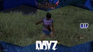 Dayz - RIP