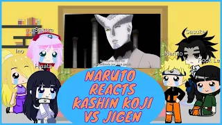 Naruto + amigos reagindo a kashin koji vs jigen | Naruto + friends reacting to kashin koji vs jigen