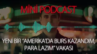 MP - Yeni Bir "Amerika'da Burs Kazandım, Para Lazım" Vakası