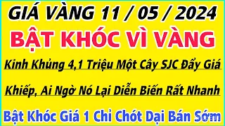 Giá vàng 9999 hôm nay ngày 11/5/2024 | BAO NHIÊU 1 CHỈ ? | Bảng Giá vàng 9999,SJC mới nhất