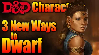 3 New Ways to Dwarf in D&D