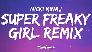 Nicki Minaj - Super Freaky Girl (Lyrics) [Roman Remix]