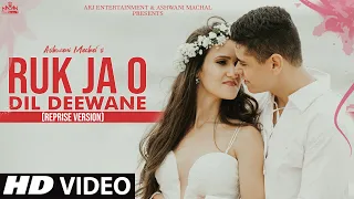 Ruk Ja O Dil Deewane - Old Song New Version Hindi | New Cover Song 2021 | Hindi Video Song