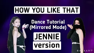 BLACKPINK How you like that- Dance Tutorial (JENNIE version)