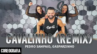 CAVALINHO (Remix) - PEDRO SAMPAIO, Gasparzinho - Dan-Sa / Daniel Saboya (Coreografia)