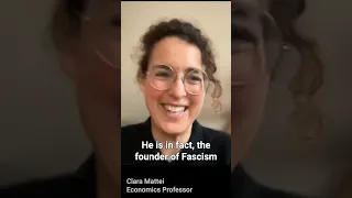 Austerity Leads to Fascism (Professor Clara Mattei Explains)