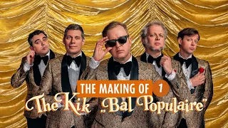 The Making of Bal Populaire by The Kik (deel 1)