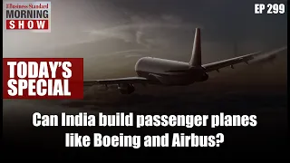 Can India build passenger planes like Boeing and Airbus?