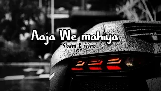 Aaja We mahiya |(slowed & reverb) lofi | Imran Khan | @bestmood1 #trending #lofi