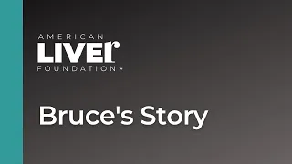 Bruce's Liver Cancer Story