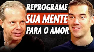 Joe Dispenza: É POR ISSO Que Você Não Consegue ENCONTRAR O AMOR ¡REPROGRAME Sua MENTE Hoje!