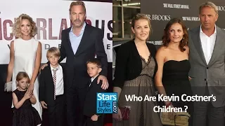 Who Are Kevin Costner's Children ? [3 Daughters And 4 Sons]