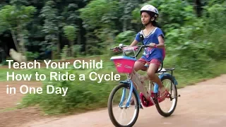 How to Learn Cycling in One Day: Teach Your Child to Ride Bike | Cycling