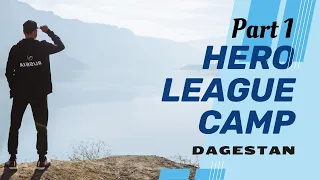 Hero League Camp Дагестан Часть 1