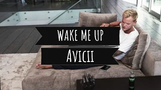 - Wake Me Up - Avicii (Subtitled in Spanish and English) ft. Sandro Cavazza
