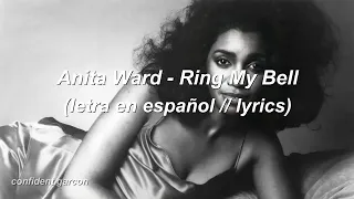 Anita Ward - Ring My Bell (letra en español // lyrics)