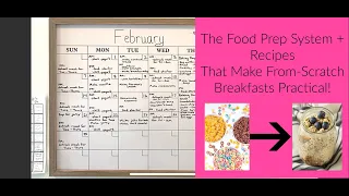 Easy & Healthy From-Scratch Breakfast Ideas + The Food Prep Calendar System + Make Ahead Meals