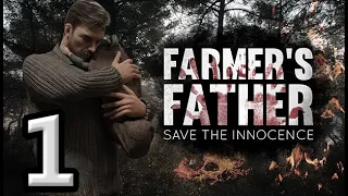 Farmer's Father Save the Innocence - Let's Play #1