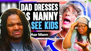 Couple Reacts!: Dad DRESSES AS NANNY To SEE HIS KIDS, What Happens Will Shock You | Dhar Mann